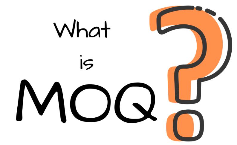 O que é quantidade mínima?  Por que as empresas têm requisitos de MOQ?